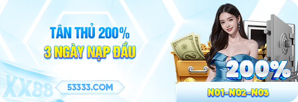 tâng thủ tặng 200% thưởng nạp đầu xx88